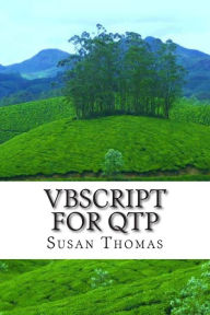 Title: VBScript for QTP: Learn with Examples, Author: Susan Thomas