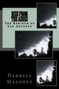 Title: Rise From The Ashes, Author: Darrell Maloney