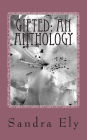 Gifted: An Anthology