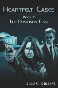 Title: The Davidson Case, Author: Julie C Gilbert