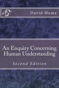 Title: An Enquiry Concerning Human Understanding: Second Edition, Author: David Hume