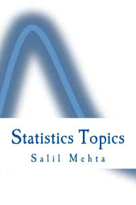 Title: Statistics Topics, Author: Salil Mehta
