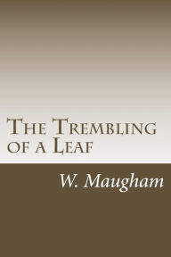 The Trembling of a Leaf