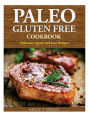 Paleo Gluten Free Cookbook: Delicious, Quick and Easy Recipes