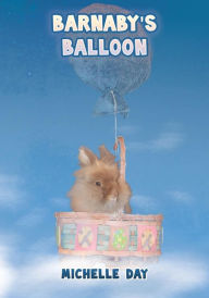 Title: Barnaby's Balloon, Author: Michelle Day