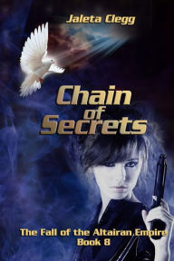 Title: Chain of Secrets, Author: Jaleta Clegg