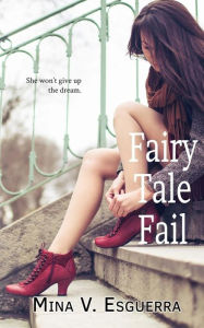 Title: Fairy Tale Fail, Author: Mina V Esguerra