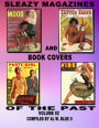 Sleazy Magazines and Book Covers of the Past Volume #2: Sleazy Magazines and Book Covers (Vintage)