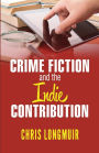 Crime Fiction and the Indie Contribution
