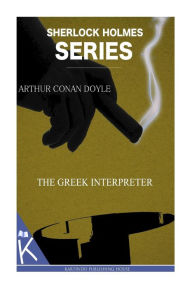 Title: The Greek Interpreter, Author: Arthur Conan Doyle