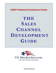 Title: The Sales Channel Development Guide, Author: Patrick Moran