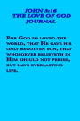 John 3: 16 - The Love of God Journal: 100 Page Notebook/Diary
