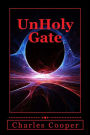 UnHoly Gate: A Gateway to Destruction