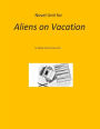 Novel Unit for Aliens on Vacation