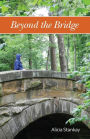 Beyond the Bridge