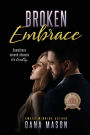 Broken Embrace: (Embrace Series, 3)