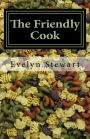 The Friendly Cook: Remembering, with Recipes