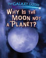 Why Is the Moon Not a Planet?