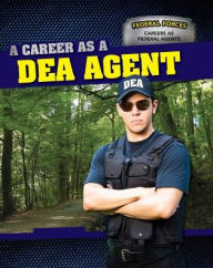 Title: A Career as a DEA Agent, Author: Dawn Rapine