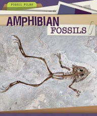 Title: Amphibian Fossils, Author: Mariel Bard