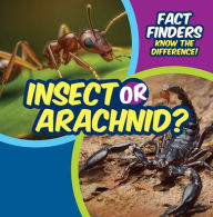 Title: Insect or Arachnid?, Author: Ezra E. Knopp