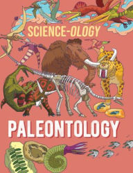 Title: Paleontology, Author: Anna Claybourne