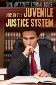 Title: Jobs in the Juvenile Justice System, Author: Corona Brezina