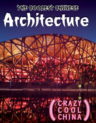 The Coolest Chinese Architecture