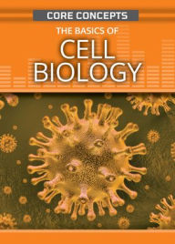Title: The Basics of Cell Biology, Author: Anne O'Daly