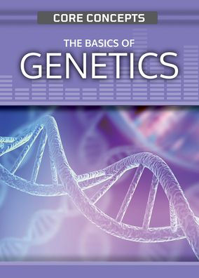 The Basics of Genetics