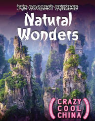 Title: The Coolest Chinese Natural Wonders, Author: Jill Keppeler
