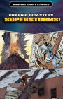Graphic Disasters: Superstorms!, Part 2