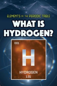 Title: What Is Hydrogen?, Author: Kathleen A. Klatte