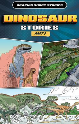Dinosaur Stories, Part 2