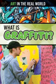 Title: What Is Graffiti?, Author: Peter Finn
