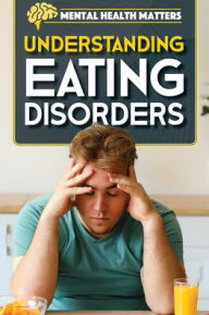 Title: Understanding Eating Disorders, Author: Donna Reynolds