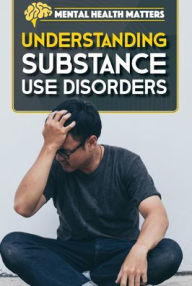 Title: Understanding Substance Use Disorders, Author: Simon Pierce