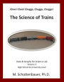 Choo! Choo! Chugga, Chugga, Chugga! The Science of Trains: Data & Graphs for Science Lab: Volume 3