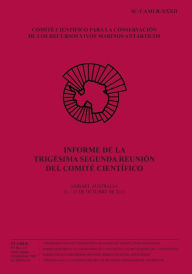 Title: Informe de la Trigésima Segunda Reunión del Comité Científico: Hobart, Australia, 21 - 25 de octubre de 2013, Author: Comisiïn Para La Conservaciïn de Los R