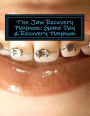 The Jaw Recovery Playbook: Game Day & Recovery Playbook
