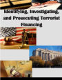 Identifying, Investigating, and Prosecuting Terrorist Financing