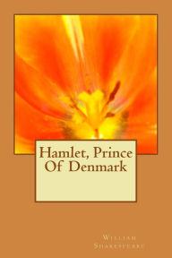 Title: Hamlet, Prince Of Denmark, Author: William Shakespeare