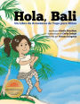 Hola, Bali: Un Libro de Aventuras de Yoga para Ni?os