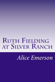 Ruth Fielding at Silver Ranch