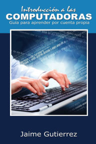 Title: Introducción a las computadoras, Author: Jaime Gutierrez