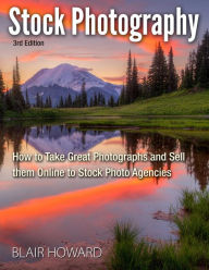 Title: Stock Photography - 3rd Edition, Author: Blair Howard