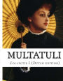 Multatuli, Collectie I