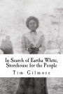 In Search of Eartha White, Storehouse for the People