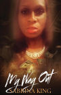 My way out: novel