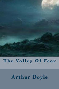Title: The Valley Of Fear, Author: Arthur Conan Doyle